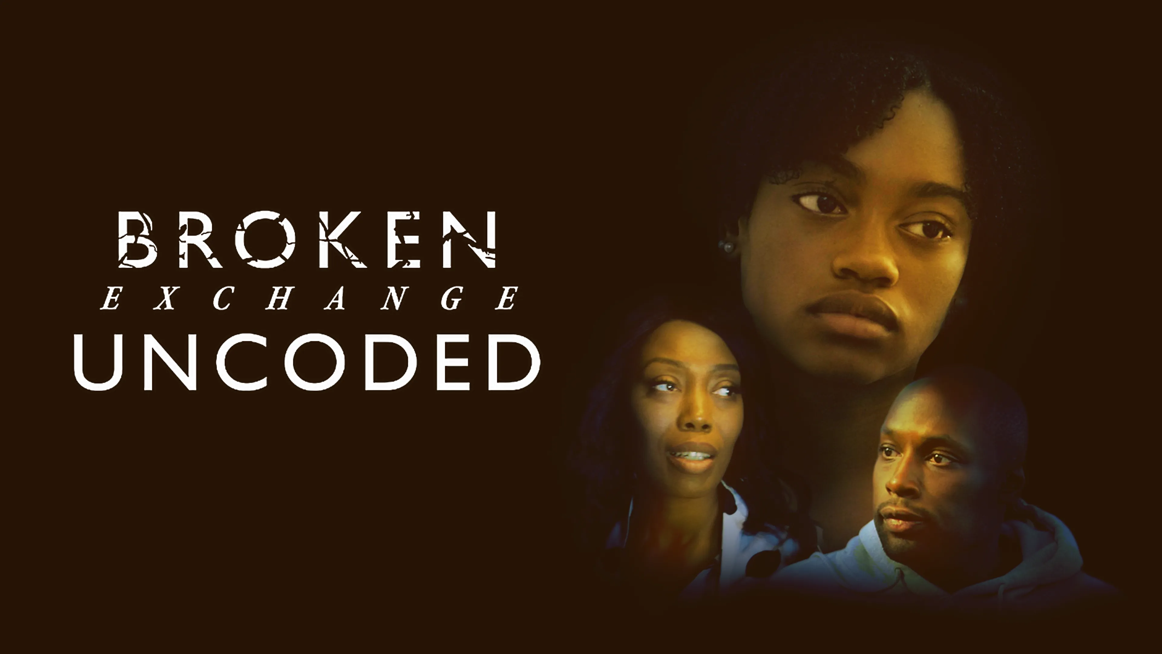 Broken Exchange Uncoded poster